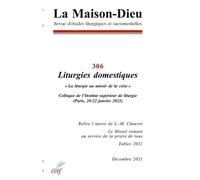 La Maison-Dieu - Numéro 306 Liturgies Domestiques