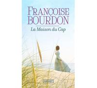 La Maison du Cap - Françoise Bourdon - Pocket - Poche - Roman