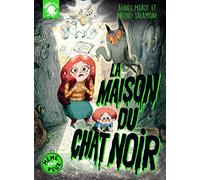 La Maison du chat noir - Premier roman jeunesse horreur - Dès 7 ans