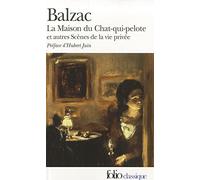 La Maison du chat-qui-pelote et autres Scènes de la vie privée