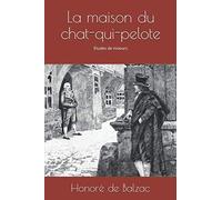 La maison du chat-qui-pelote: Études de moeurs