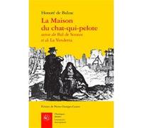 La Maison du chat-qui-pelote Honoré de Balzac (Auteur), Pierre-Georges Castex (Editeur du volume)
