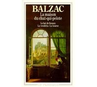 La Maison Du Chat-Qui-Pelote Suivi De Le Bal Des Sceaux - La Vendetta - La Bourse