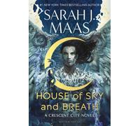 La maison du ciel et du souffle : Le deuxième livre de la série EPIC et BESTSELLING Crescent City
