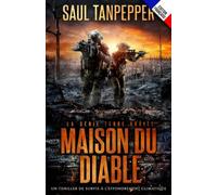 La maison du Diable (édition française de « The Devil's House »): Un thriller de survie en la région sauvage