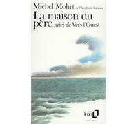 La Maison du père / Vers l'Ouest