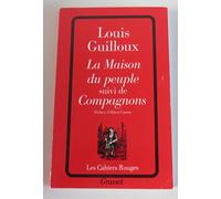 La Maison du peuple. (suivi de) Compagnons