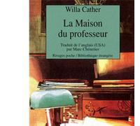 La Maison du professeur - Willa Cather - Rivages - Poche - Livre