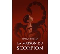 La maison du scorpion - Nancy Farmer - Ecole Des Loisirs - Poche - Roman adolescent