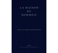 La Maison du Sommeil - Jean-Claude Lebensztejn - Inst.national D'histoire De L'art - broché - Etude