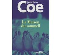 Jonathan Coe – La Maison du sommeil – Trad. Jean Pavans – Roman – Gallimard – Broché
