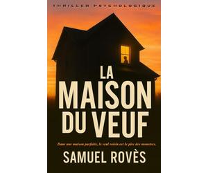 La maison du veuf: Dans une maison parfaite, le seul voisin est le pire des monstres.