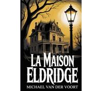 La Maison Eldridge: Le secret des Terres de Sultr