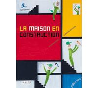 La maison en construction - Mondrian - Christine Beigel - Elan Vert Eds - cartonné - Album jeunesse dès 3 ans
