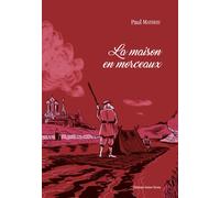 La maison en morceaux - Paul Mathieu - Noires Terres - relié - Roman