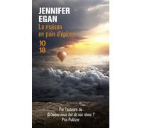 La maison en pain d'épices - Jennifer Egan - 10/18 - Poche - Roman