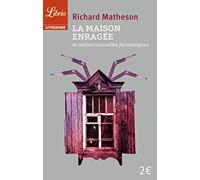 La maison enragée: et autres nouvelles fantastiques