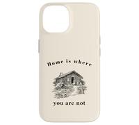 La Maison est là où Vous n'êtes Pas (déclaration Solitaire Amusante) Coque pour iPhone 14