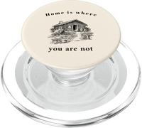 La Maison est là où Vous n'êtes Pas (déclaration Solitaire Amusante) PopSockets PopGrip pour MagSafe