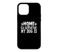 La Maison est l'endroit où Mon Chien est Mignon et drôle Coque pour iPhone 12 Mini