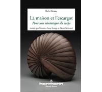 La maison et l'escargot: Pour une sémiotique du corps