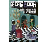 La maison-fantôme de Mme Hideuse - Escape book enfant - Livre-jeu avec énigmes - De 8 à 12 ans