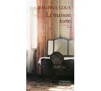 La maison forte - - Jean-Paul Goux - Actes sud - Livre