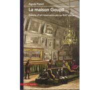 La Maison Goupil - Galerie D'art Internationale Au Xixe Siècle