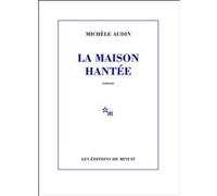 La maison hantée Michèle Audin (Auteur)