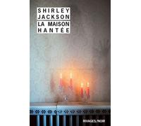 La Maison hantée - Shirley Jackson - Rivages - Poche - Roman