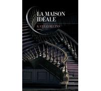 La Maison idéale - Isabelle Maillet - Les Escales - broché - Roman