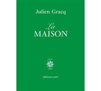 La maison Julien Gracq (Auteur)