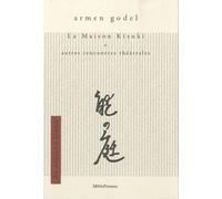 La Maison Kizuki - Et Autres Rencontres Théâtrales
