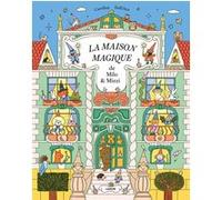 La maison magique de Milo et Mizzi Caroline Dall'Ava (Auteur), Caroline Dall'Ava (Illustration)