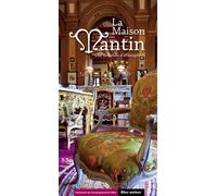 La maison mantin - une demeure d'atmosphere - Jean-Pierre Fournet - Bleu Autour - relié - Essai