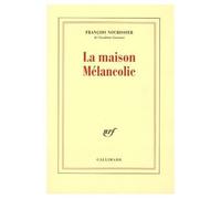 La Maison Mélancolie