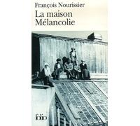 La Maison Mélancolie