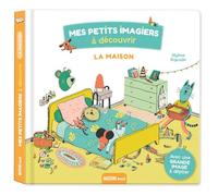 LA MAISON: MES PETITS IMAGIERS À DÉCOUVRIR