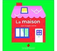 La Maison - Mon Imagier Animé