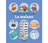 La maison Nathalie Bélineau (Auteur), Emilie Beaumont (Auteur), Sylvie Michelet (Illustration)