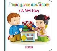 La maison - Nathalie Bélineau - Fleurus - cartonné - Album éveil dès la naissance