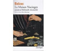Honoré de Balzac – La Maison Nucingen, précédé de Melmoth réconcilié – Gallimard