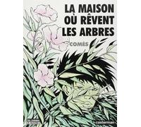 La Maison où rêvent les arbres