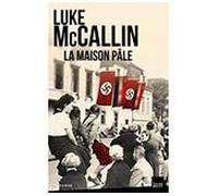La Maison pâle - Luke McCallin - Du Toucan Eds - broché - Roman