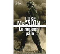 La maison pâle - Luke McCallin - Gallimard - Poche - Roman