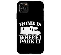 La Maison pour Camping-Cars est l'endroit où Je la Gare Coque pour iPhone 11 Pro Max