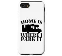 La Maison pour Camping-Cars est l'endroit où Je la Gare Coque pour iPhone SE (2020) / 7/8
