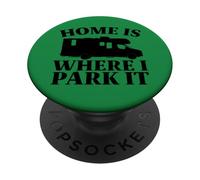 La Maison pour Camping-Cars est l'endroit où Je la Gare PopSockets PopGrip Adhésif