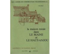 La maison rurale dans le Maine et le Haut Anjou