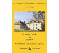 La maison rurale en bearn Jean Loubergé (Auteur)